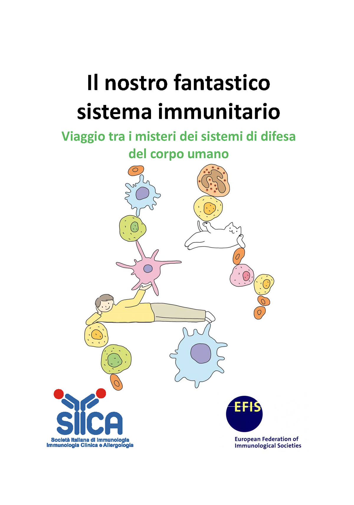 Il Nostro Fantastico Sistema Immunitario Scienza Senza Confini Il Nostro Fantastico Sistema Immunitario Scienza Senza Confini